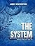 THE SYSTEM by James Weatherford