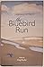The Bluebird Run