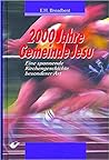 2000 Jahre Gemeinde Jesu 2000 Jahre Gemeinde Jesu