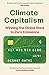 Climate Capitalism: Winning the Global Race to Zero Emissions