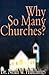 Why so many churches?: [N.W. Hutchings]