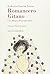 Primer romancero gitano/ Gypsy Ballads: 1924-1927 by Federico Garcia Lorca (1993-08-06)