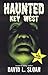 By David L. Sloan Haunted Key West / Strange Key West (1st First Edition) [Paperback]