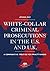 White Collar Criminal Prosecutions in the U.S. and U.K.: A Comparative Treatise for Practitioners