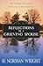 Reflections of a Grieving Spouse: The Unexpected Journey from Loss to Renewed Hope by Wright, H. Norman(July 1, 2009) Paperback