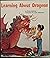 Learning About Dragons