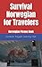 Survival Norwegian for Travelers by Lumibear Polyglot Learning Hub