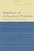 Medium of Instruction Policies: Which Agenda? Whose Agenda? by James W. Tollefson (Editor), Amy B.M. Tsui (Editor) (13-Oct-2003) Paperback