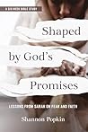 Shaped by God's Promises: Lessons from Sarah on Fear and Faith Shaped by God's Promises: Lessons from Sarah on Fear and Faith