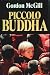 Piccolo Buddha by Gordon McGill