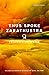 Thus Spoke Zarathustra (Signature Editions)