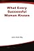 What Every Successful Woman...