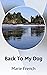 Back To My Dog by Marie French