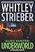 Alien Hunter: Underworld: A Flynn Carroll Thriller by Whitley Strieber (August 05,2014)