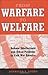 From Warfare to Welfare: Defense Intellectuals and Urban Problems in Cold War America by Jennifer S. Light (19-Nov-2003) Hardcover
