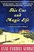 This One and Magic Life: A Novel of a Southern Family by Anne C. George (2001-02-06)