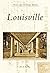 Louisville (Postcard History Series) by John E. Findling by John E. Findling