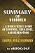Summary of Unbroken: A World War II Story of Survival, Resilience, and Redemption by Laura Hillenbrand | Summary & Analysis [9/28/2016] aBookaDay