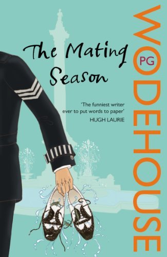 [The Mating Season] [By: Wodehouse, P.G.] [June, 2008]