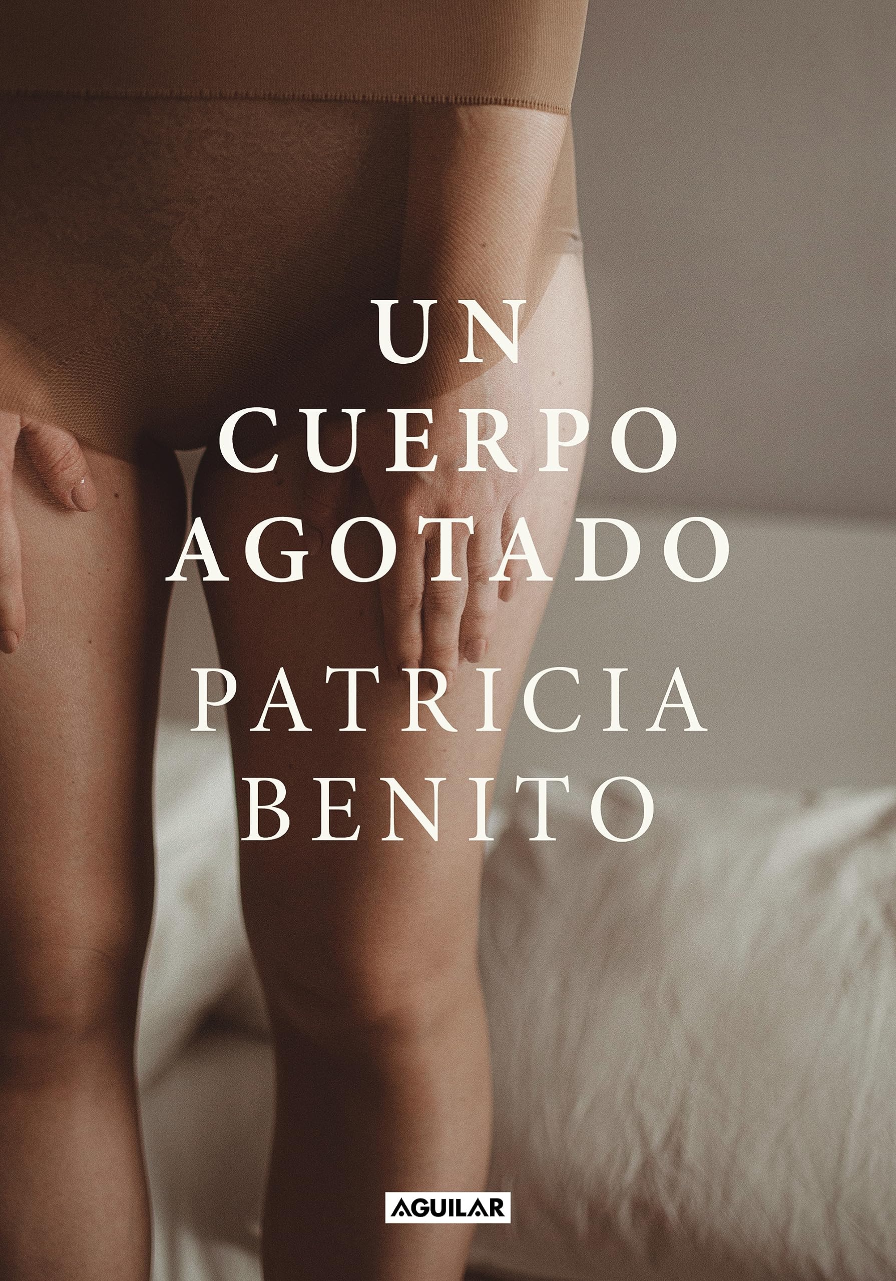 Portada de Un cuerpo agotado, de Patricia Benito