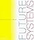 Future Systems by Marcus Field (1999-10-12)