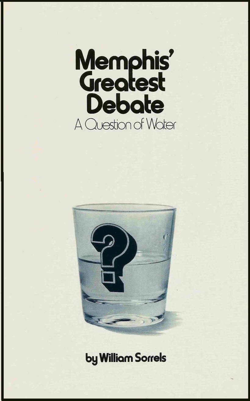 Memphis' Greatest Debate A Question of Water (Hardcover)