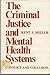 The criminal justice and mental health systems: Conflict and collusion