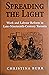 Spreading the Light: Work and Labour Reform in Late-Nineteenth-Century Toronto (Studies in Gender and History)