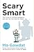 NEW-Scary Smart The Future of Artificial Intelligence