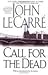 Call for the Dead 1st (first) edition Text Only