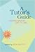 By Ben Rafoth - A Tutor's G...