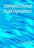 Computational Fluid Dynamics (02) by Chung, T J [Hardcover (2002)]