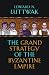 Grand Strategy of the Byzan...
