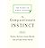 [ The Compassionate Instinct: The Science of Human Goodness By Keltner, Dacher ( Author ) Paperback 2010 ]