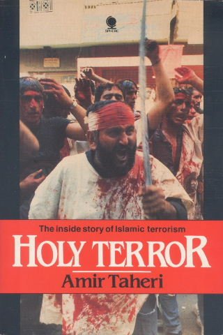 Holy terror: The inside story of Islamic terrorism (Paperback)