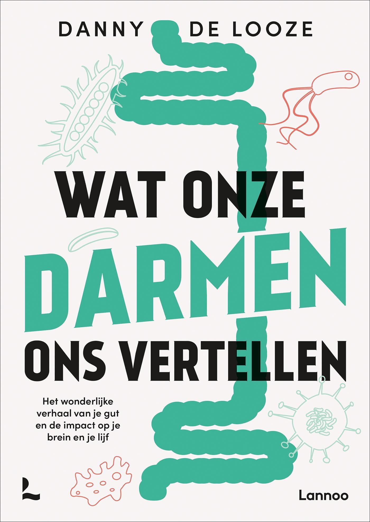 Wat onze darmen ons vertellen (Kindle Edition)