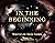 In The Beginning