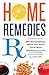 Home Remedies Rx: DIY Prescriptions When You Need Them Most by Althea Press (2014) Paperback