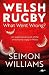 Welsh Rugby by Seimon Williams