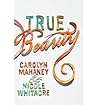 [(True Beauty)] [...