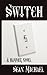 Switch: A Hammer Story by Sean Michael (2012-09-26)