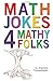 MATH JOKES 4 MATHY FOLKS by G. PATRICK VENN (9-Aug-2010) Pape... by G. Patrick Vennebush