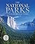 The National Parks: A Visual History of All 58 Parks