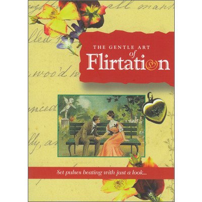 The Gentle Art of Flirtation (Paperback)
