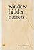 window hidden secrets