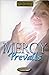 Mercy Prevails by Marty Phillips