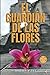 EL GUARDIÁN DE LAS FLORES by Rober Cagiao