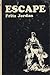 Escape