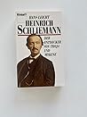 Heinrich Schliemann, der Entdecker von Troja und Mykene (German Edition) Heinrich Schliemann, der Entdecker von Troja und Mykene (German Edition)