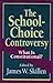The School-Choice Controver...